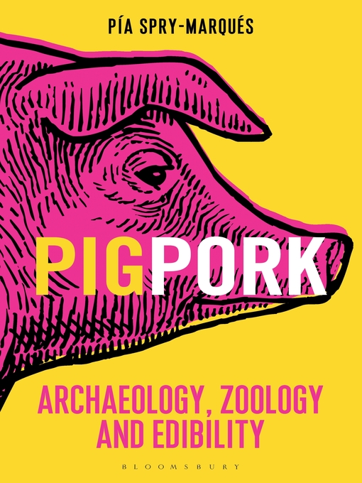 Title details for PIG/PORK by Pía Spry-Marqués - Available